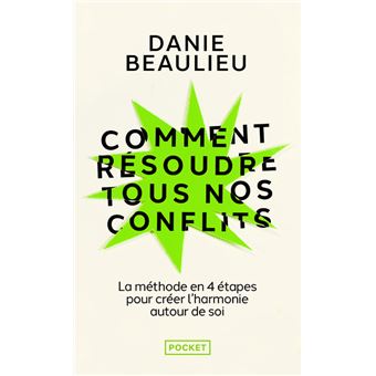 Comment résoudre tous nos conflits