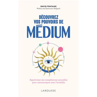 Découvrez vos pouvoirs de médium